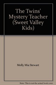 The Twins' Mystery Teacher (Sweet Valley Kids)