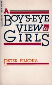 A Boy'S-Eye View of Girls