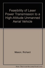 Feasibility of Laser Power Transmission to a High-Altitude Unmanned Aerial Vehicle