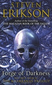 Forge of Darkness: The Kharkanas Trilogy, #1