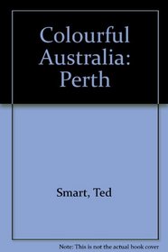 Colourful Australia: Perth