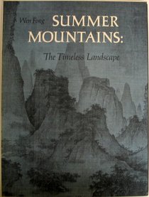 Summer mountains: The timeless (Chinese) landscape (With slip case)