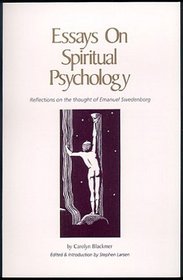 Essays on Spiritual Psychology: Reflections on the Thought of Emanuel Swedenborg