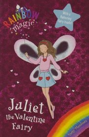 Juliet the Valentine Fairy (Rainbow Magic)
