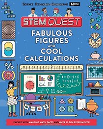 Fabulous Figures and Cool Calculations: Math (STEM Quest)