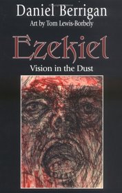 Ezekiel: Vision in the Dust