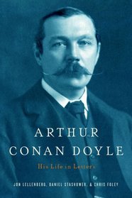 Arthur Conan Doyle: A Life in Letters