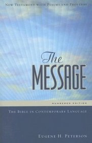 The Message: The Bible in Contemporary Language