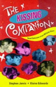 The Kissing Companion: Secret Technique of over 500 Exotic Kisses
