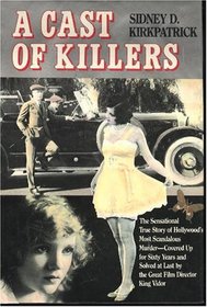 A Cast of Killers: The True Story of the