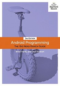 Android Programming: The Big Nerd Ranch Guide (2nd Edition)