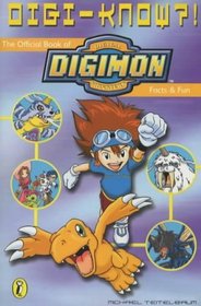 Digi-know?: The Official Book of Digimon Facts and Fun (Digimon)