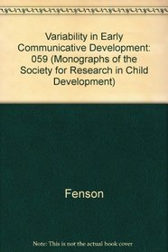 Variability in Early Communicative Development (Monographs of the Society for Research in Child Development)