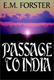 E. M. Forster's A Passage To India