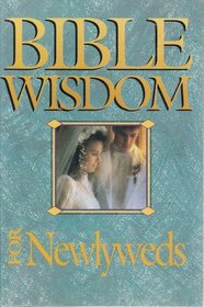 Bible Wisdom for Newlyweds