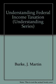 Understanding Federal Income Taxation