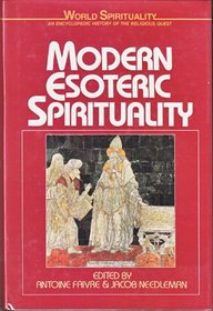 Modern Esoteric Spiritualities (World Spirituality)
