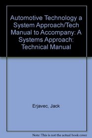 Automotive Technology a System Approach/Tech Manual to Accompany