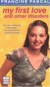 My First Love and Other Disasters