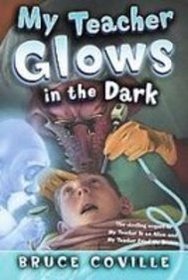 My Teacher Glows in the Dark (My Teachers Books)