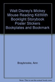 Walt Disney's Mickey Mouse Reading Kit/With Booklight Storybook Poster Stickers Bookplates and Bookmark