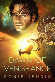 Dawn of Vengeance (Book Two) (The Droseran Saga)