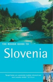 The Rough Guide to Slovenia, First Edition
