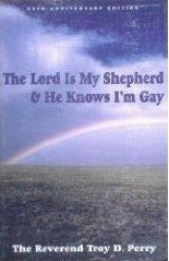 The Lord Is My Shepherd and He Knows I'm Gay