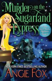 Murder on the Sugarland Express (Southern Ghost Hunter) (Volume 6)