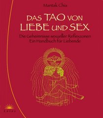 Das Tao von Liebe und Sex.