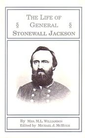 The Life of General Stonewall Jackson