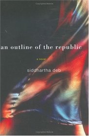 An Outline of the Republic: A Novel