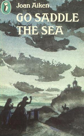 Go Saddle the Sea (Felix, Bk 1)