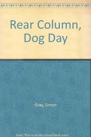 The rear column, Dog days, and other plays