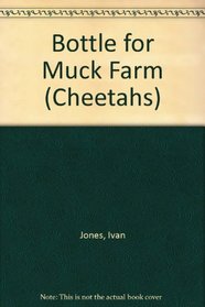Bottle for Muck Farm (Cheetahs)