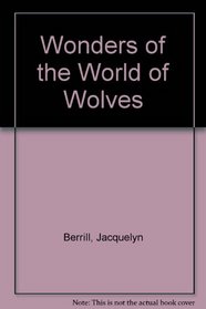 Wonders of the World of Wolves