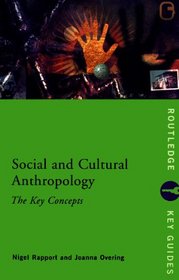 Social and Cultural Anthropology: The Key Concepts (Key Concepts)