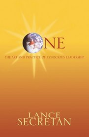 One: The Art and Practice of Conscious Leadership