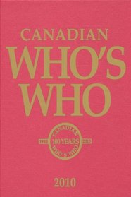 Canadian Who's Who 2010: Volume XLV