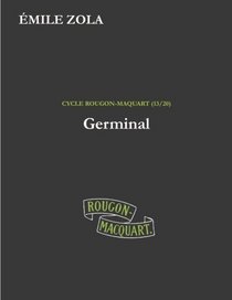 Germinal (Les Rougon-Macquart) (Volume 13) (French Edition)