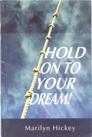 Hold On to Your Dream