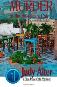 Murder at the Blue Plate Cafe (A Blue Plate Cafe Mystery) (Volume 1)