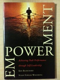 Empowerment: Achieving peak performance through self-leadership (Successories library)