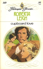 Cupboard Love (Harlequin Presents, No 169)