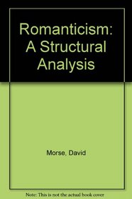 Romanticism: A Structural Analysis