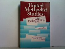 United Methodist Studies: Basic Bibliographies