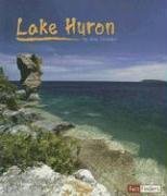 Lake Huron (Fact Finders Land and Water: Great Lakes)