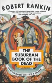 The Suburban Book of the Dead: Armageddon III: the Remake