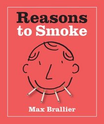 Reasons To Smoke