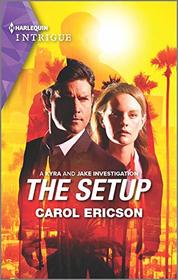 The Setup (Kyra and Jake Investigation, Bk 1) (Harlequin Intrigue, No 1990)